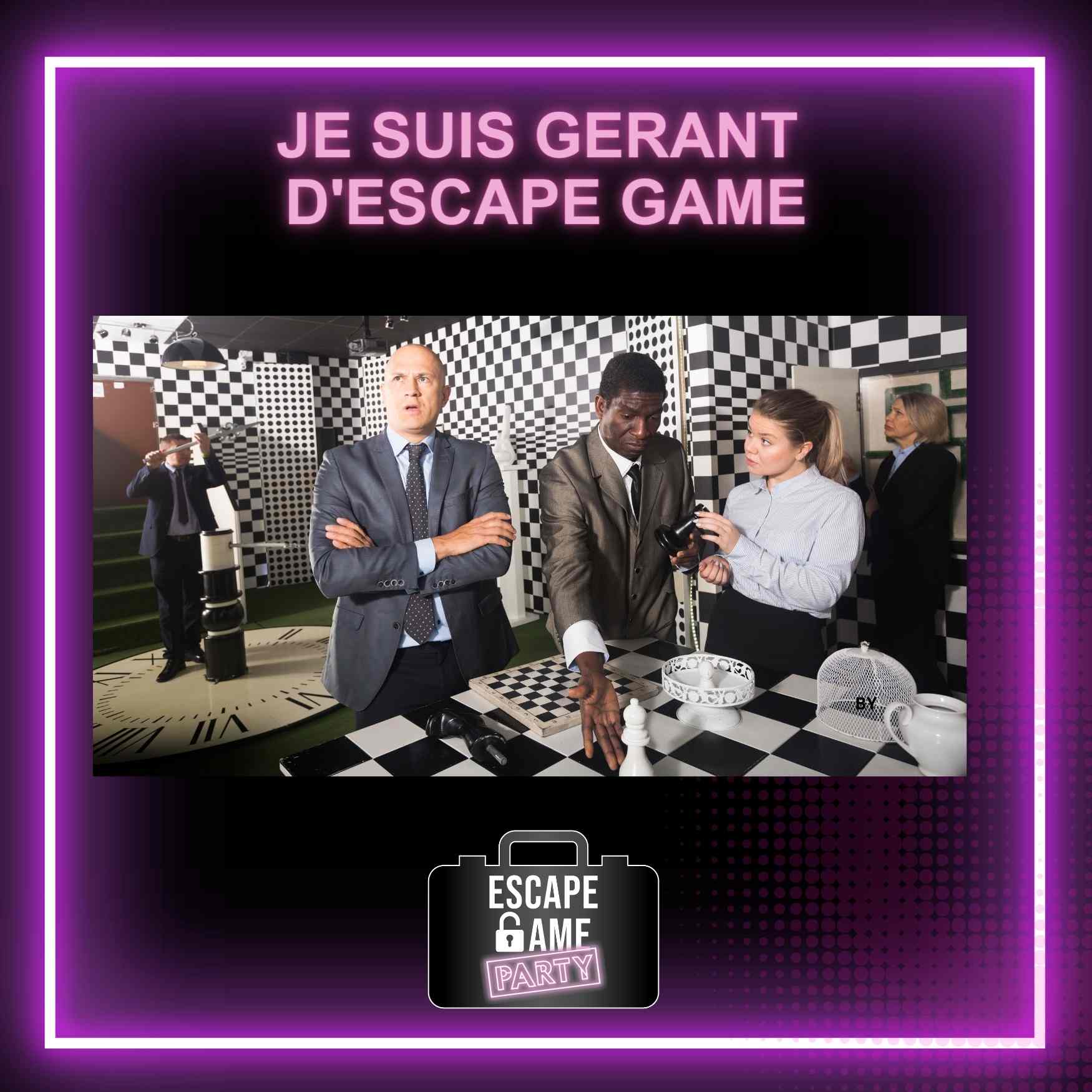 GERANT ESCAPE GAME